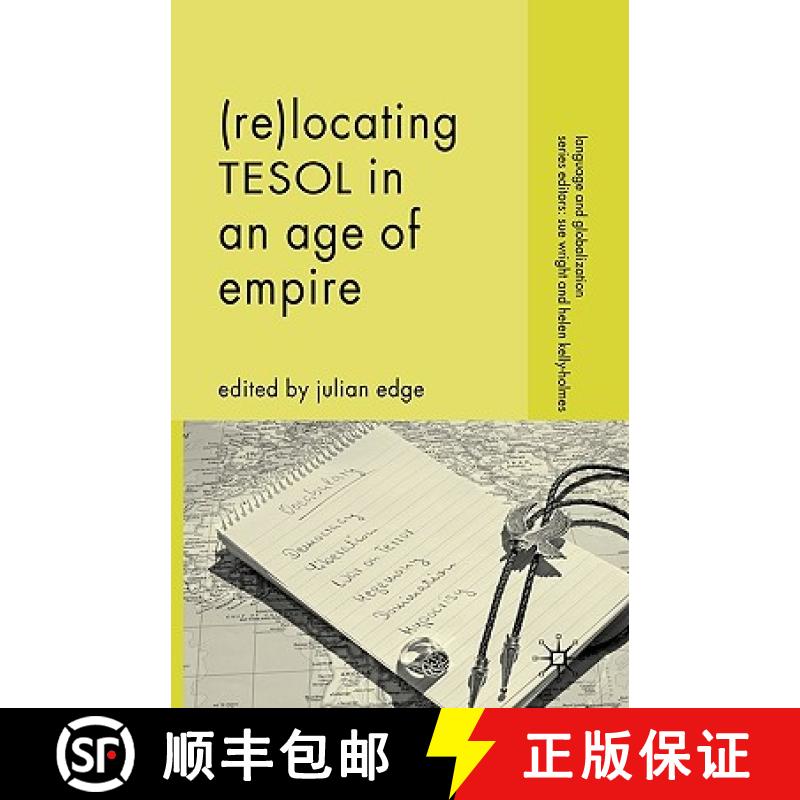【3-4周达】(Re-)Locating TESOL in an Age of Empire [9781403985309]