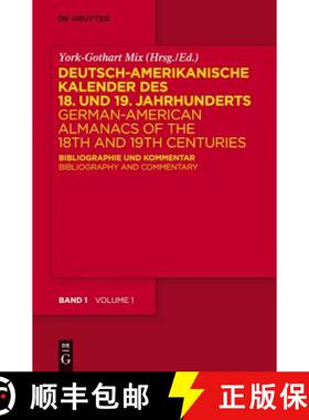 预订 Deutsch-amerikanische Kalender des 18. und 19. Jahrhunderts / German-American Almanacs of the 18... [9783110186246]
