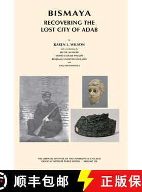 【3-4周达】Bismaya : Recovering the Lost City of Adab [9781885923639]