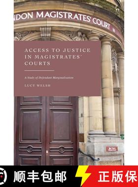 预订 Access to Justice in Magistrates' Courts: A Study of Defendant Marginalisation [9781509937837]