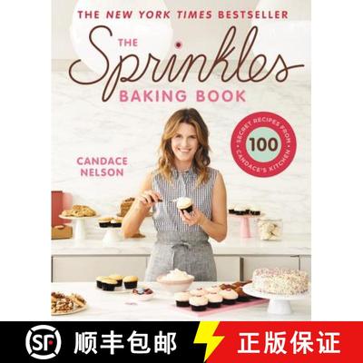【3-4周达】The Sprinkles Baking Book: 100 Secret Recipes from Candace's Kitchen [9781455592579]