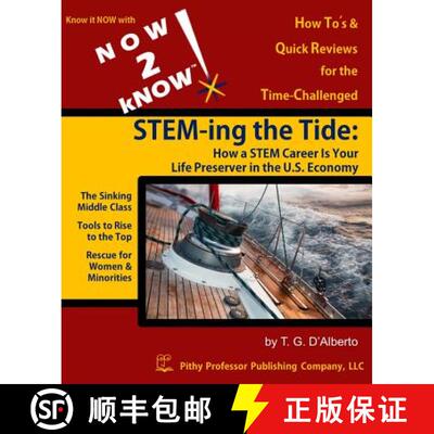 【3-4周达】NOW 2 kNOW STEM-ing the Tide: How a STEM Career is Your Life Preserver in the U.S. Economy [9780988205482]