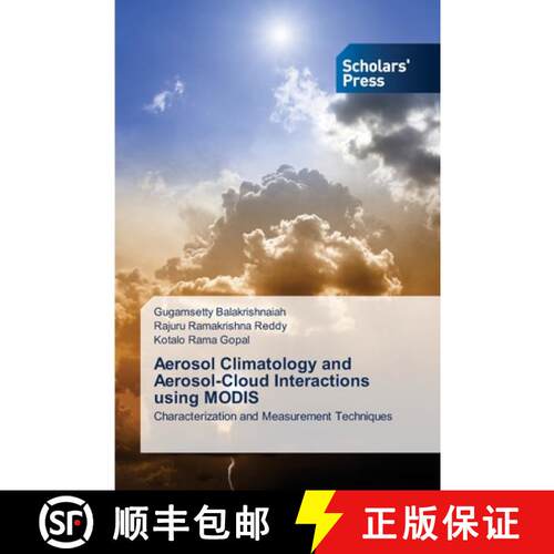 预订 Aerosol Climatology and Aerosol-Cloud Interactions using MODIS [9783639706000]