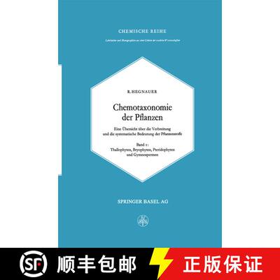 【3-4周达】精装 Chemotaxonomie Der Pflanzen: Eine UEbersicht UEber Die Verbreitung Und Die Systematis... [9783764301644]