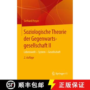 【3-4周达】Soziologische Theorie der Gegenwartsgesellschaft II : Lebenswelt - System - Gesellschaft (... [9783658132767]
