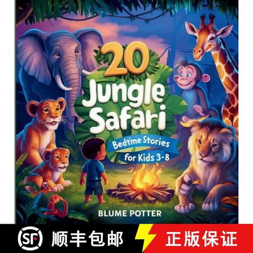预订 20 Jungle Safari Bedtime Stories For Kids Age 3 - 8 [9798330377411]