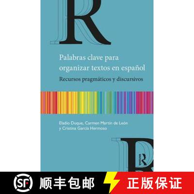 预订 Palabras clave para organizar textos en español : Recursos pragmáticos y discursivos [9781138592049]