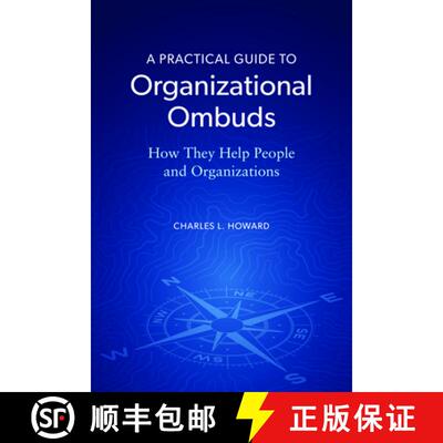【3-4周达】A Practical Guide to Organizational Ombuds : How They Help People and Organizations [9781639050536]