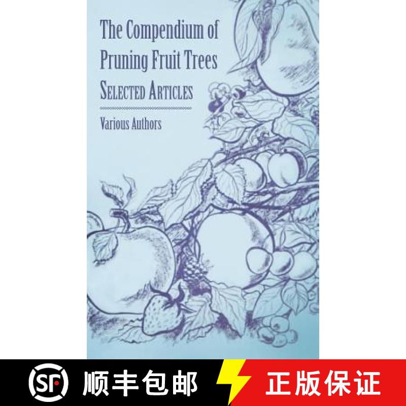 【2-3周达】The Compendium of Pruning Fruit Trees - Selected Articles [9781446538395]