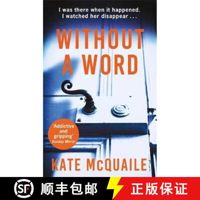 【3-4周达】Without a Word: The compelling mystery that everyone is raving about [9781784296773]