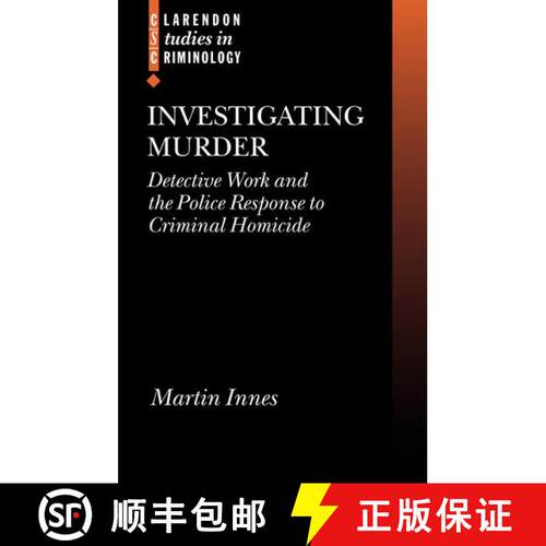 【3-4周达】精装 Investigating Murder: Detective Work and the Police Response to Criminal Homicide [9780199259427]