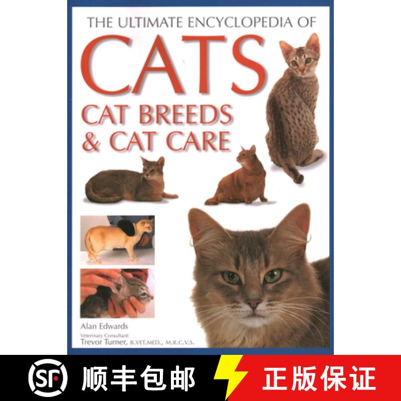 【3-4周达】Cats, Cat Breeds & Cat Care, The Ultimate Encyclopedia of: A comprehensive visual guide [9781846816550]