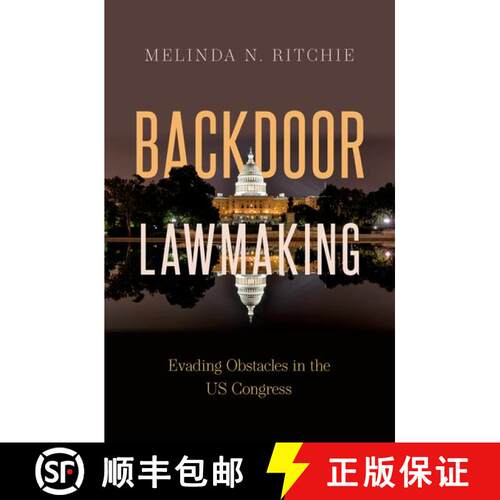 【3-4周达】精装 Backdoor Lawmaking: Evading Obstacles in the US Congress [9780197670484]