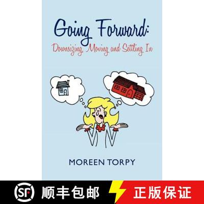 【3-4周达】Going Forward: Downsizing, Moving and Settling in [9781452545141]