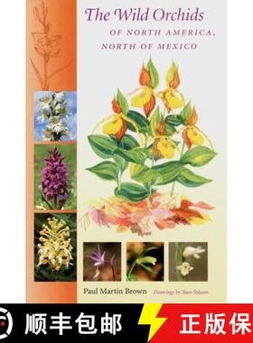 【3-4周达】The Wild Orchids of North America, North of Mexico [9780813025728]