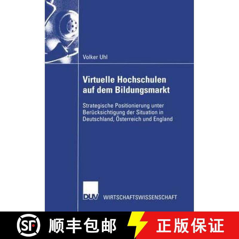 【3-4周达】Virtuelle Hochschulen Auf Dem Bildungsmarkt: Strategische Positionierung Unter Berucksicht... [9783824406814]