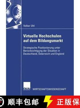 【3-4周达】Virtuelle Hochschulen Auf Dem Bildungsmarkt: Strategische Positionierung Unter Berucksicht... [9783824406814]