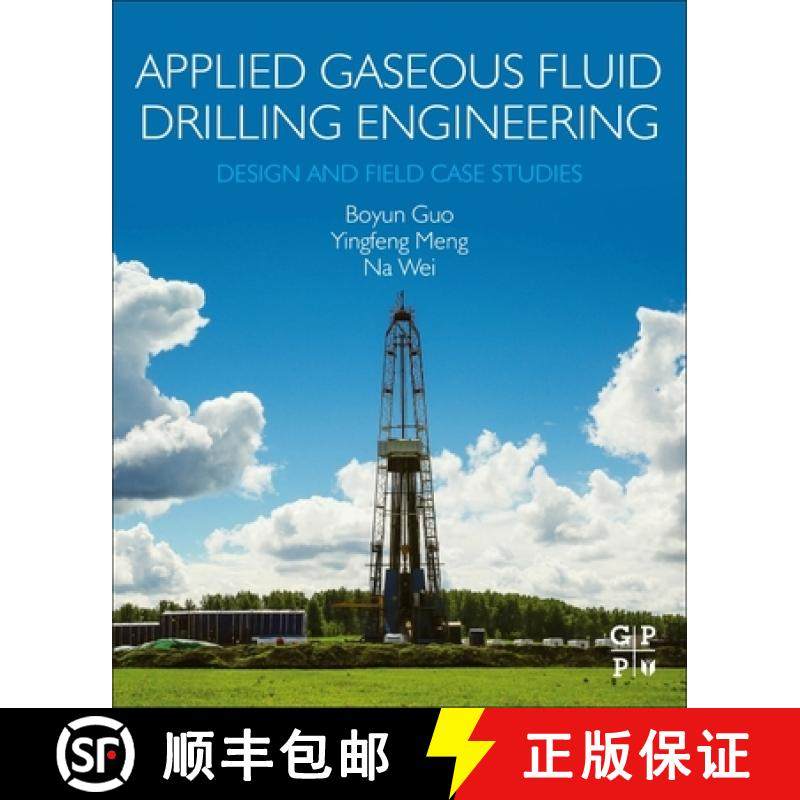 【3-4周达】Applied Gaseous Fluid Drilling Engineering: Design and Field Case Studies [9780323856751]