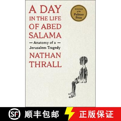 【3-4周达】阿萨一生中的一天 A Day in the Life of Abed Salama: Anatomy of a Jerusalem Tragedy [9781250854971]