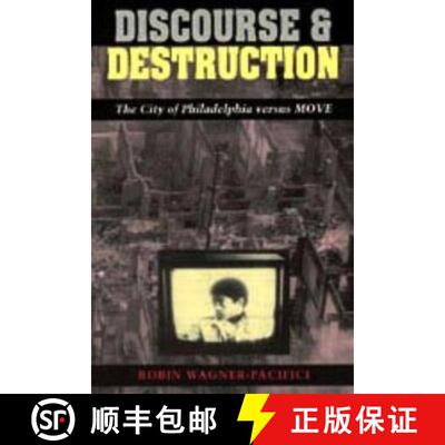 预订 精装 Discourse and Destruction – The City of Philadelphia versus MOVE [9780226869766]