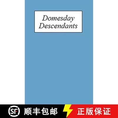 【3-4周达】精装 Domesday Descendants - A Prosopography of Persons Occurring in English Documents 1066... [9780851158631]