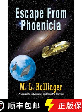 【3-4周达】Escape From Phoenicia: The Sequel to Adventures of Regen the Bremen [9781648830907]