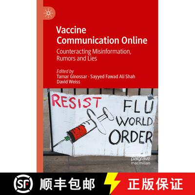 【3-4周达】Vaccine Communication Online: Counteracting Misinformation, Rumors and Lies [9783031244926]