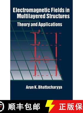 【3-4周达】Electromagnetic Fields in Multilayered Structures: Theory and Applications [9780890066515]