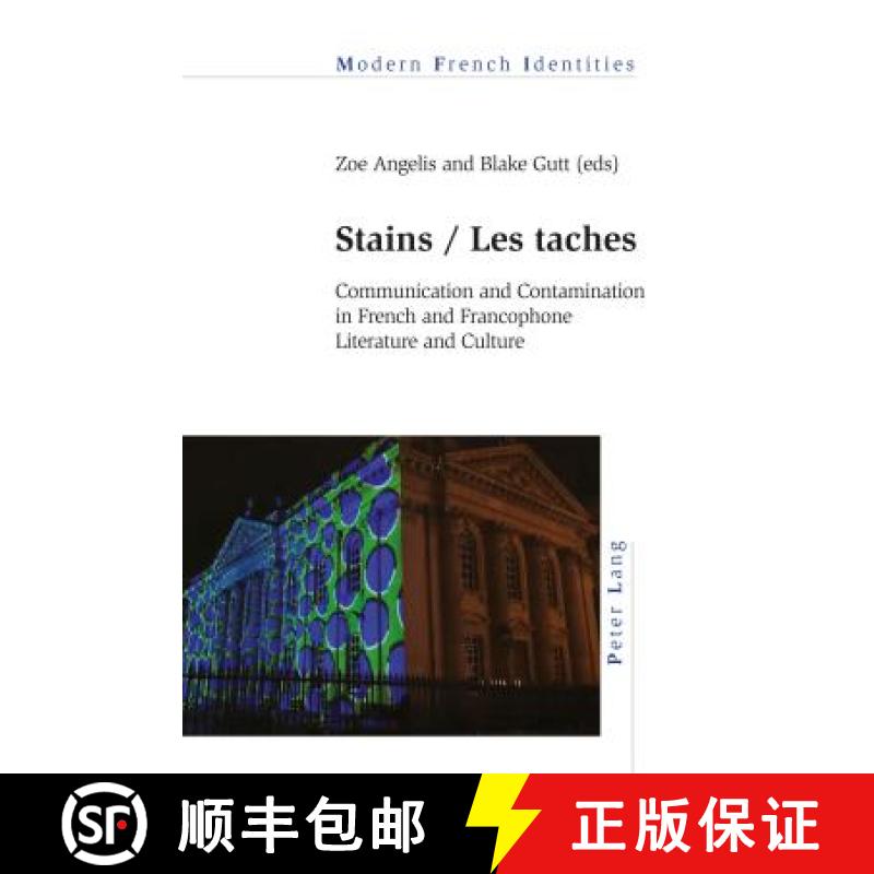 【2-3周达】Stains / Les taches : Communication and Contamination in French and Francophone Literature... [9781787074439]