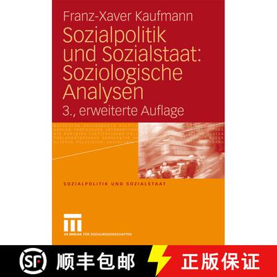 【3-4周达】Sozialpolitik und Sozialstaat: Soziologische Analysen (3., erw. Aufl. 2009) [9783531164779]