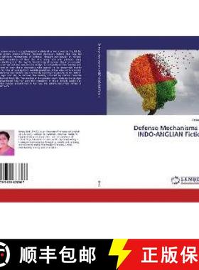 预订 Defense Mechanisms in INDO-ANGLIAN Fiction [9783659878367]