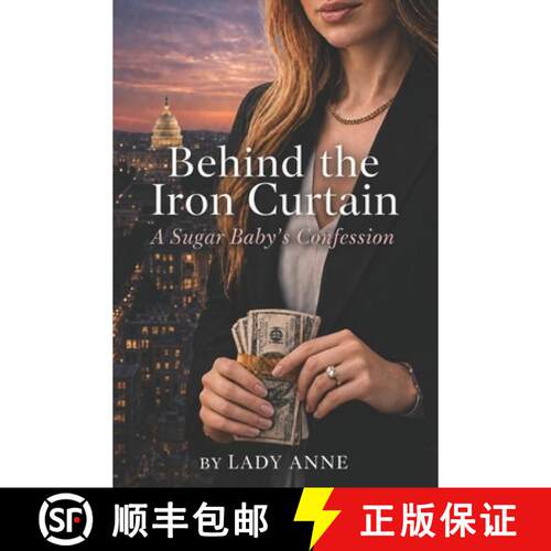 【3-4周达】Behind The Iron Curtain: A Sugar Baby's Confession [9798951851000]