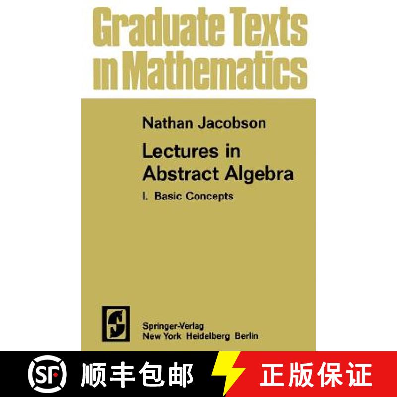 【3-4周达】Lectures in Abstract Algebra I: Basic Concepts [9781468473032]