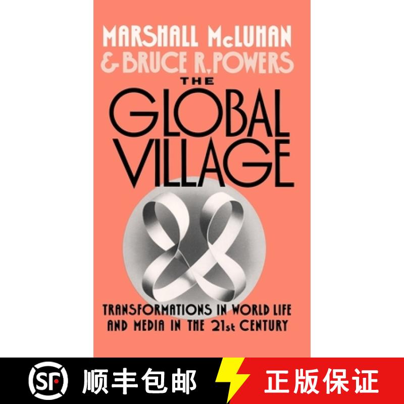【2-3周达】The Global Village: Transformations in World Life and Media in the 21st Century [9780195054446]