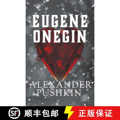 预订 Eugene Onegin: A Romance of Russian Life in Verse [9781528719681]
