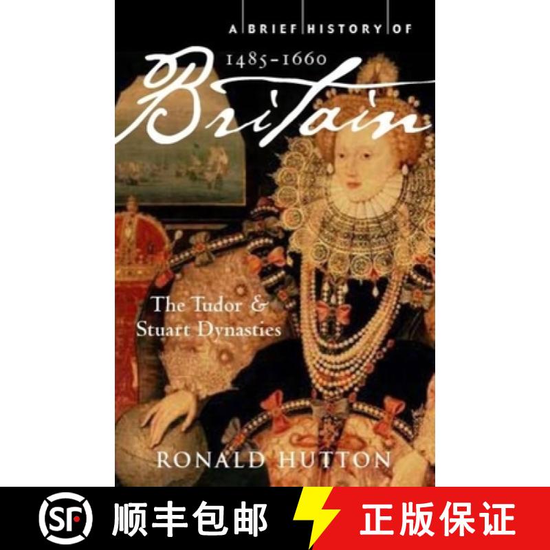 【3-4周达】Brief History of Britain 1485-1660: The Tudor and Stuart Dynasties [9781845297046]