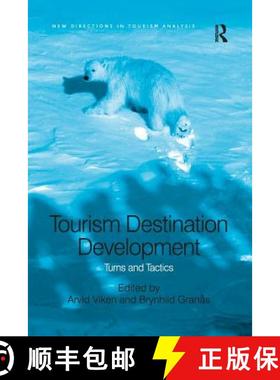 【3-4周达】Destination Development in Tourism: Turns and Tactics. Edited by Arvid Viken, Brynhild Grans [9781138247468]