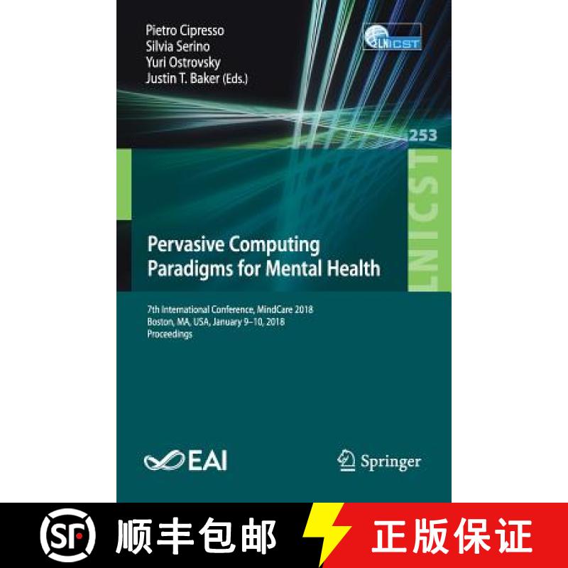 【3-4周达】Pervasive Computing Paradigms for Mental Health : 7th International Conference, MindCare 2... [9783030010928]