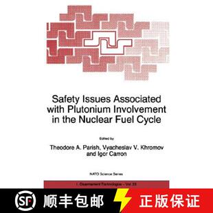 Issues Plutonium Safety Fuel 9780792355922 Nuclear Associated 4周达 Involvement with Cycle the