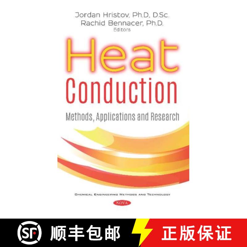 【3-4周达】Heat Conduction: Methods, Applications and Research [9781536146738]