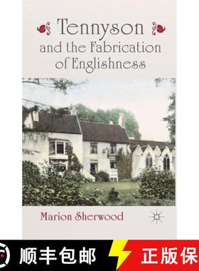 【3-4周达】Tennyson and the Fabrication of Englishness [9781349449996]