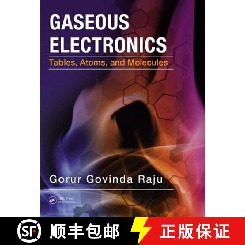 【3-4周达】Gaseous Electronics: Tables, Atoms, and Molecules [9781439848944]