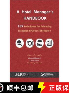 【3-4周达】A Hotel Manager's Handbook : 189 Techniques for Achieving Exceptional Guest Satisfaction [9781771883481]