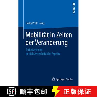 【3-4周达】Mobilität in Zeiten der Veränderung : Technische und betriebswirtschaftliche Aspekte [9783658261061]