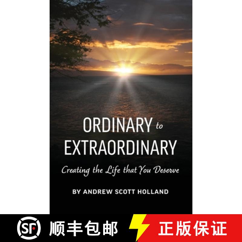 【3-4周达】Ordinary to Extraordinary: Creating the Life that You Deserve [9798987928318]
