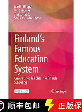【3-4周达】Finland's Famous Education System : Unvarnished Insights into Finnish Schooling [9789811982439]