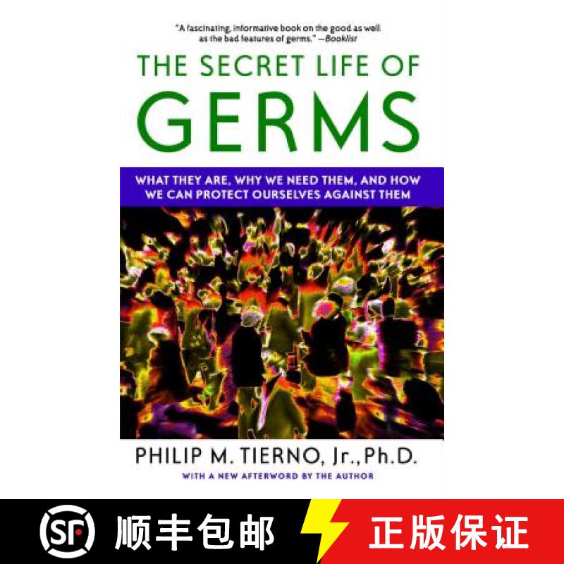 【2-3周达】The Secret Life of Germs: What They Are, Why We Need Them, and How We Can Protect Ourselve... [9780743421881]