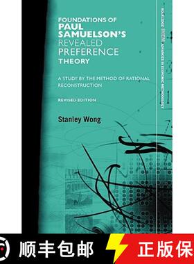 【3-4周达】Foundations of Paul Samuelson's Revealed Preference Theory, Revised Edition: A study by th... [9780415311571]