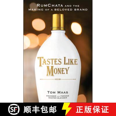 【3-4周达】Tastes Like Money: RumChata and the Making of a Be loved Brand [9781394397150]