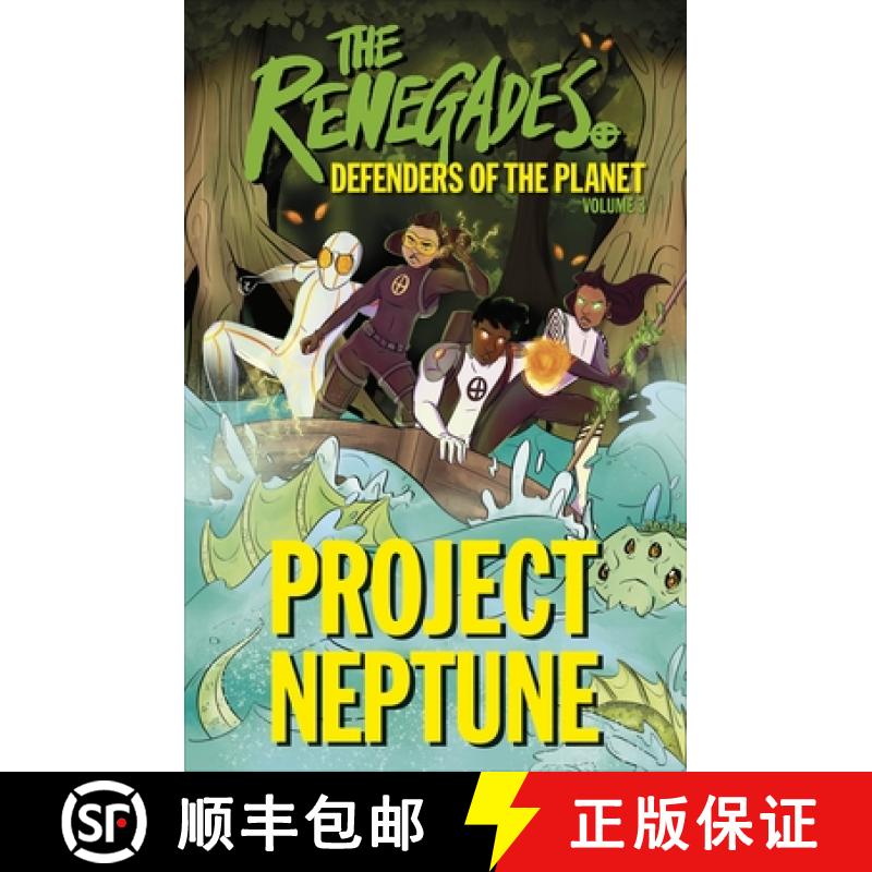 【3-4周达】The Renegades Project Neptune : Defenders of the Planet [9780241535356]